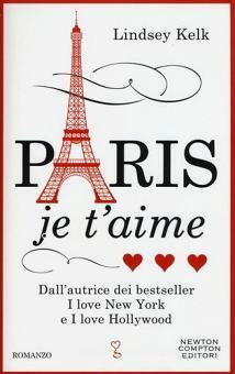 Paris, je t'aime by Lindsey Kelk