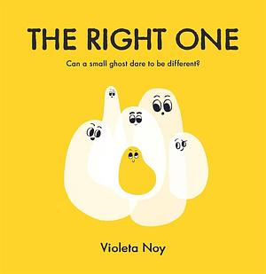 The Right One by Violeta Noy