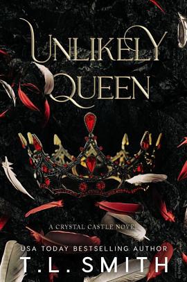 Unlikely Queen by T.L. Smith