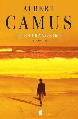 O Estrangeiro by Albert Camus