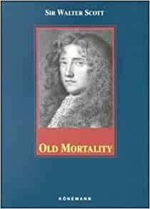 Old Mortality by Walter Scott