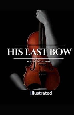 His Last Bow by Arthur Conan Doyle