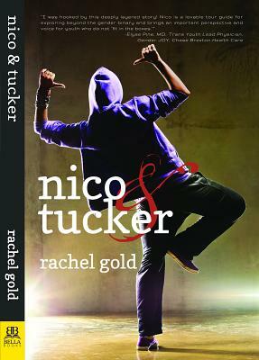 Nico & Tucker by Rachel Gold