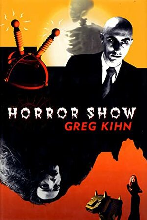 The Horror Show by Greg Kihn