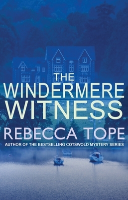 The Windermere Witness by Rebecca Tope