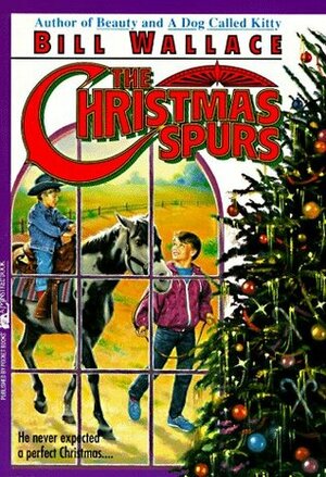 Christmas Spurs by Dee De Rosa, Bill Wallace