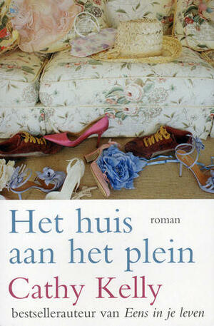 Het huis aan het plein by Ellen Segeren, Cathy Kelly