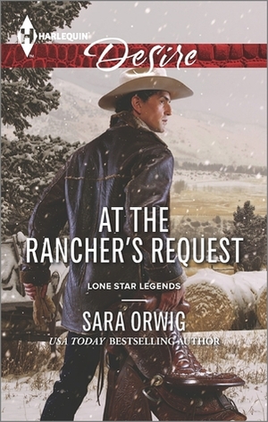At the Rancher's Request by Sara Orwig