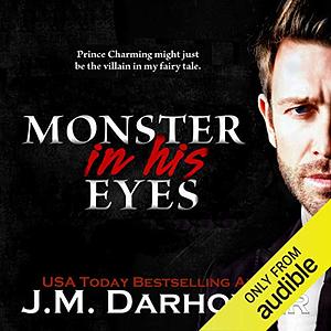 Monster in His Eyes by J.M. Darhower