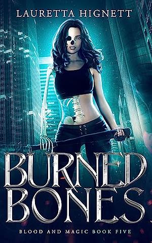 Burned Bones by Lauretta Hignett