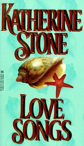 Love Songs by Katherine Stone