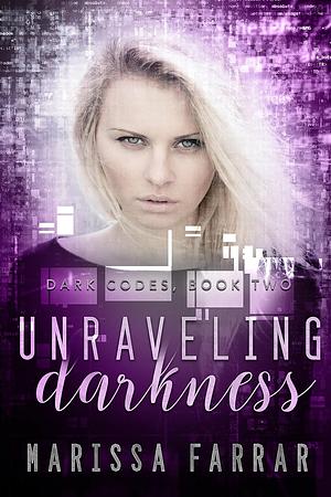 Unraveling Darkness by Marissa Farrar
