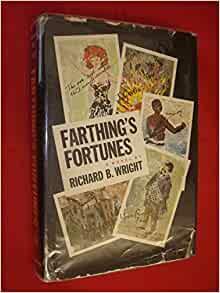 Farthing's Fortunes by Richard B. Wright