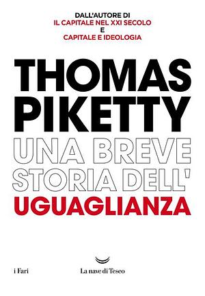 Una breve storia dell'uguaglianza by Thomas Piketty