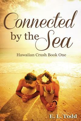 Connected by the Sea by E.L. Todd