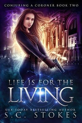 Life is for the Living by Samuel Stokes, S.C. Stokes