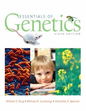 Essentials of Genetics by Charlotte A. Spencer, William S. Klug