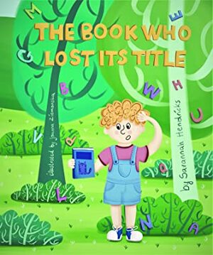 The Book Who Lost its Title by Savannah Hendricks
