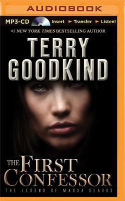 The First Confessor: The Legend of Magda Searus by Terry Goodkind