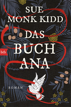 Das Buch Ana by Sue Monk Kidd