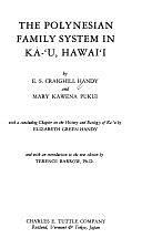 The Polynesian Family System in Ka-'U, Hawai'i by Mary Kawena Pukui