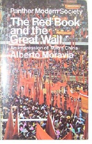 Red Book and the Great Wall by Alberto Moravia, Alberto Moravia
