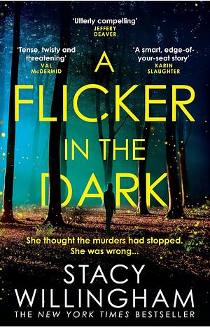 A Flicker in the Dark: A Novel by Stacy Willingham