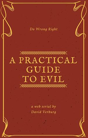 A Practical Guide To Evil III by ErraticErrata