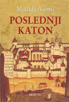 Poslednji Katon by Matilde Asensi