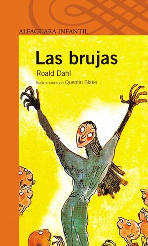 Las brujas by Roald Dahl