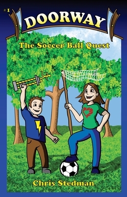 Doorway: The Soccer Ball Quest by Chris Stedman