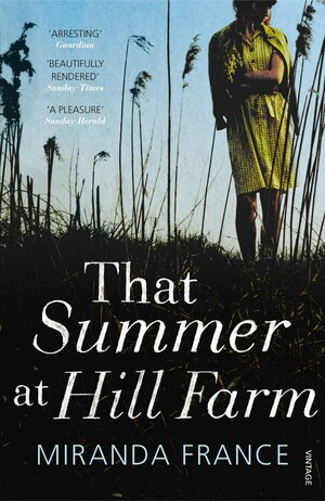 That Summer at Hill Farm by Miranda France