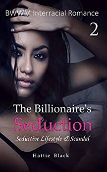 Seductive Lifestyle & Scandal by Hattie Black