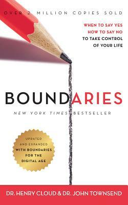 Boundaries, Updated and Expanded Edition: When to Say Yes, How to Say No to Take Control of Your Life by John Townsend, Henry Cloud