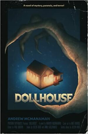 Dollhouse by Andrew McManaman