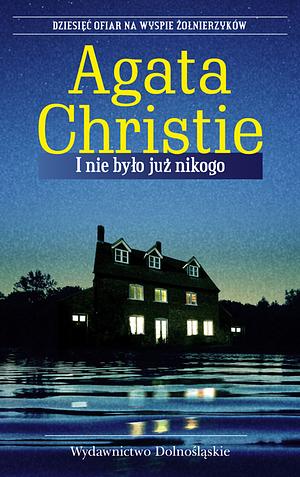 I nie było już nikogo by Agatha Christie