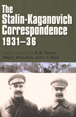 The Stalin-Kaganovich Correspondence, 1931-36 by 
