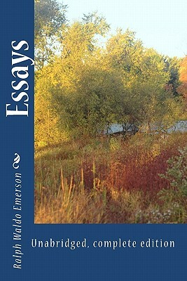 Essays: Authoritative, complete edition by Ralph Waldo Emerson