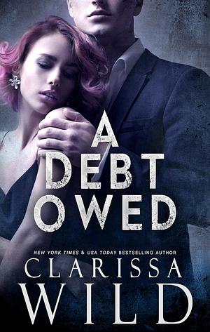 A Debt Owed by Clarissa Wild