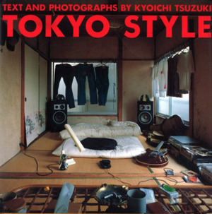 Tokyo Style by Kyoichi Tsuzuki