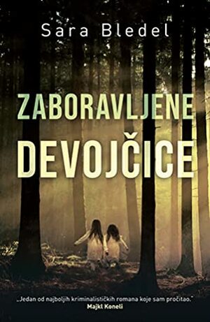 Zaboravljene devojčice by Sara Blaedel, Nikola Perišić