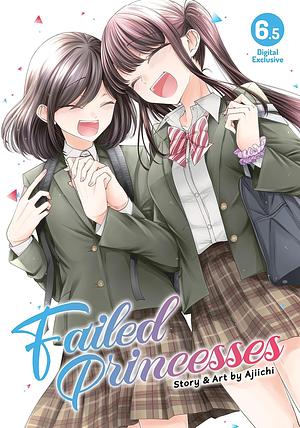 Failed Princesses Vol. 6.5 by Ajiichi