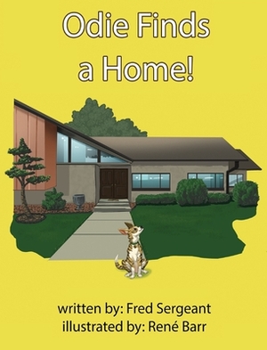 Odie Finds a Home! by Fred Sergeant