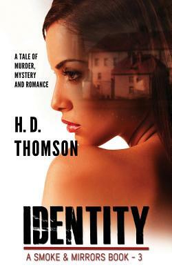 Identity: A Tale of Murder, Mystery and Romance by H.D. Thomson