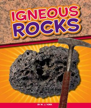 Igneous Rocks by M. J. York