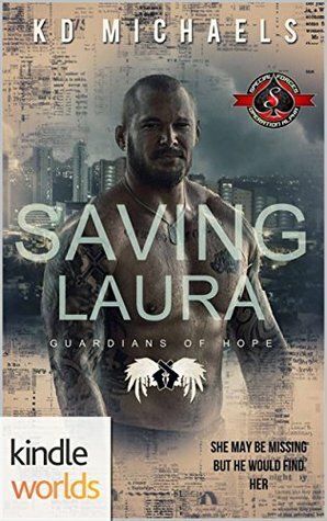 Saving Laura by K.D. Michaels
