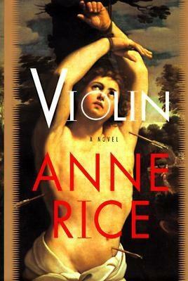 Violin by Anne Rice