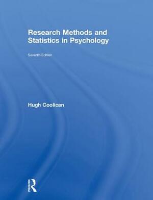 Research Methods and Statistics in Psychology by Hugh Coolican