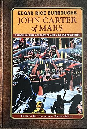 John Carter of Mars by Edgar Rice Burroughs