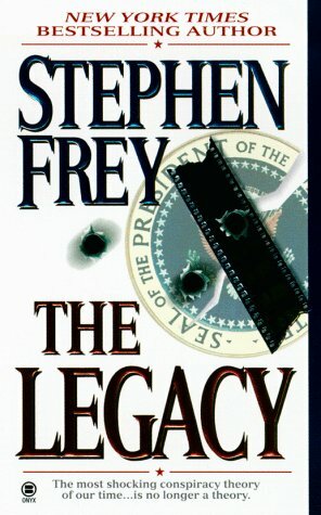 The Legacy by Stephen W. Frey